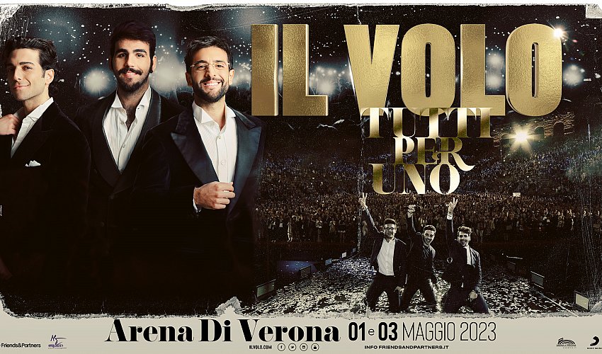 Il Volo at the Verona Arena - 2 and 3 May 2023